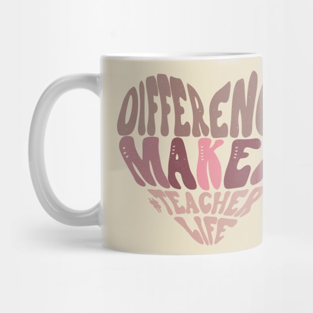 Difference Maker Teacher Life by Mastilo Designs